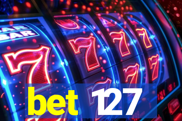 bet 127